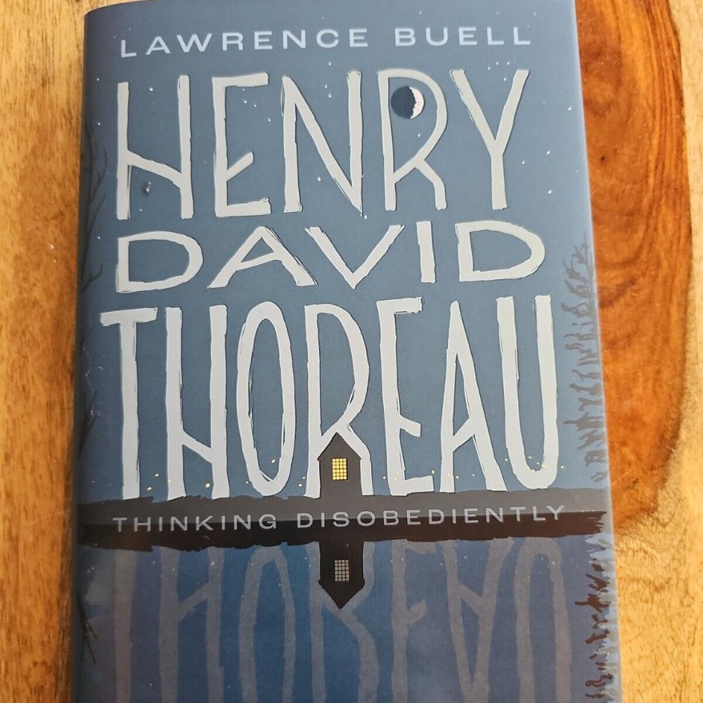 Henry David Thoreau: Thinking Disobediently by Lawrence Buell Hardcover 2024 NEW